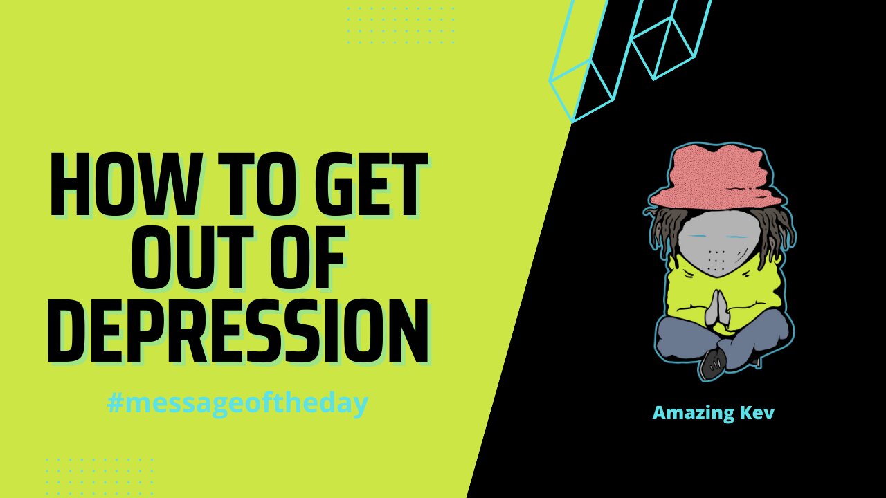 How To Get Out Of Depression #messageoftheday 20230219