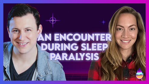 Sarah: An Encounter During Sleep Paralysis | Oct 22 2024