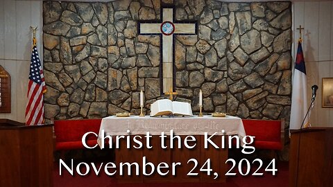 Christ the King - November 24, 2024