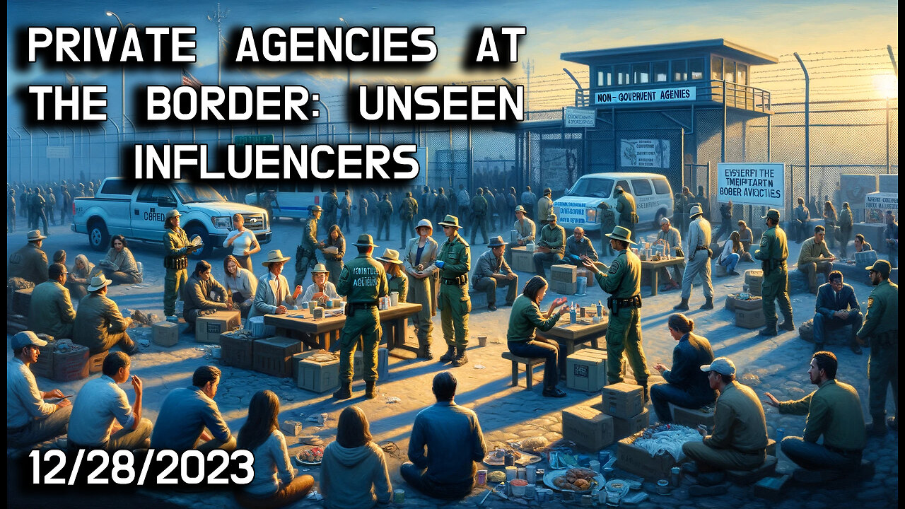 🌎🛃 Border Watch: The Unseen Forces at Play 🛃🌎