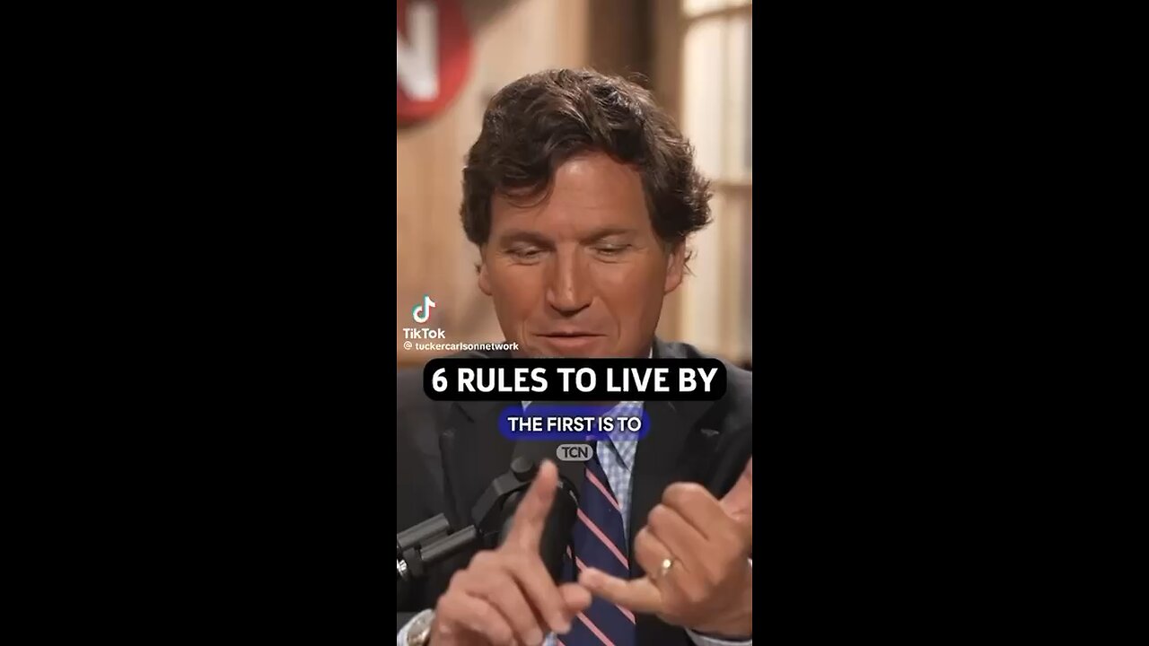 6 Rules to live by!! Tucker