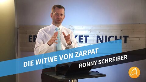 Die Witwe von Zarpat # Predigt # Ronny Schreiber