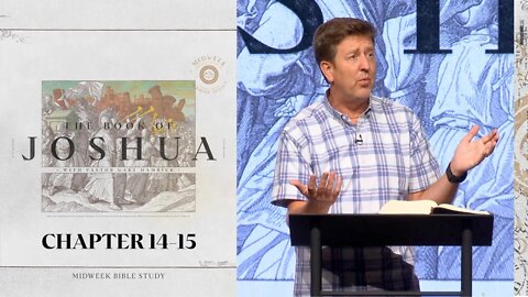 Midweek Bible Study | Joshua 14-15 | Gary Hamrick