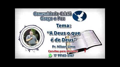 A Deus o que é de Deus - Pr. Nilson Lima #PREGAÇÃO