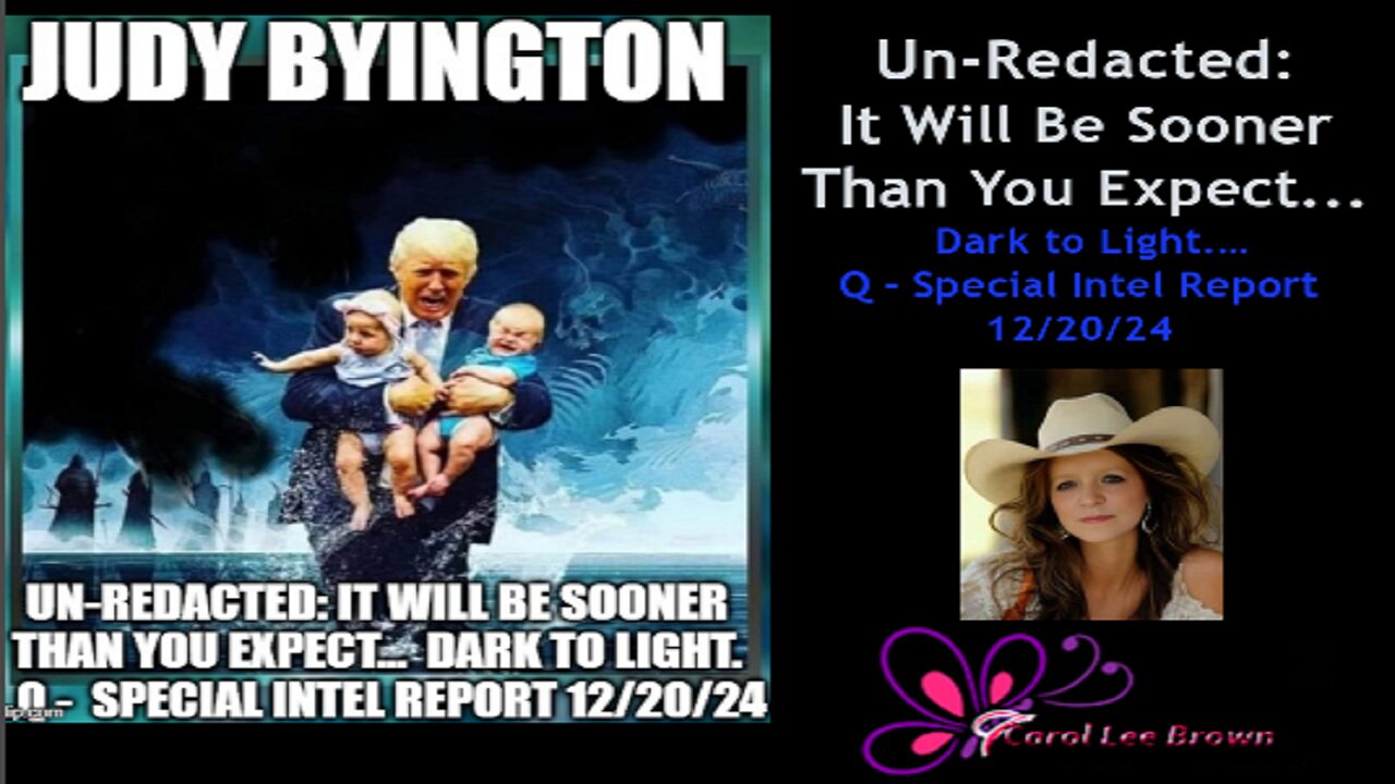 😃Un-Redacted: It Will Be Sooner Than You Expect... Dark to Light. …Q - Special Intel Report 12/20/24