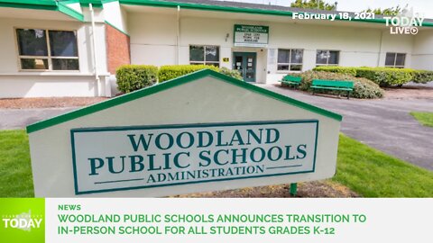 Woodland Public Schools announces transition to in-person school for all students grades K-12