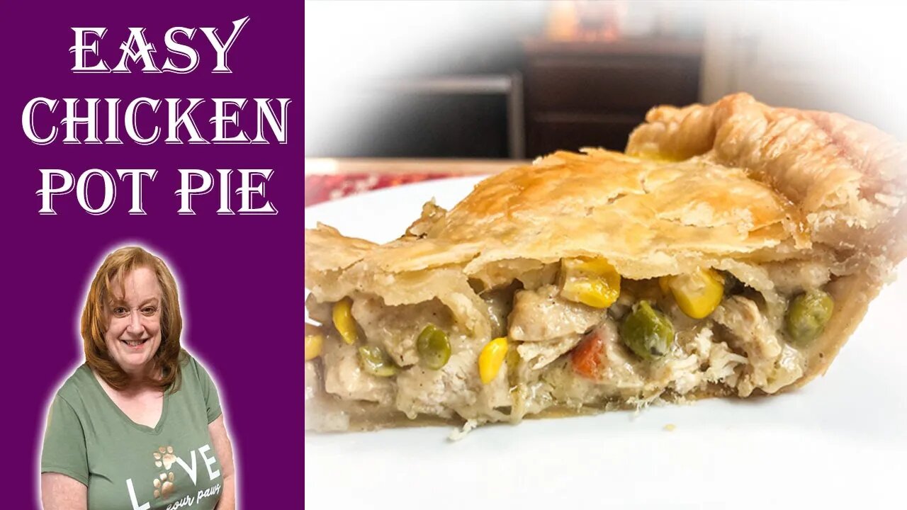 CHICKEN POT PIE RECIPE with Double Crust | An Easy, Tasty and Comforting Dish