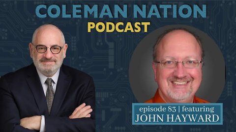 ColemanNation Podcast - Episode 83: John Hayward | The Quiet Man