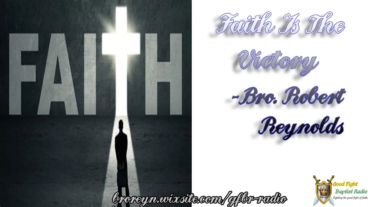 Faith Is The Victory (P.T. #39)