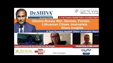 Dr.SHIVA LIVE: Ukraine-Russia War: German, Finnish, Lithuanian Citizen Journalists Share Insights
