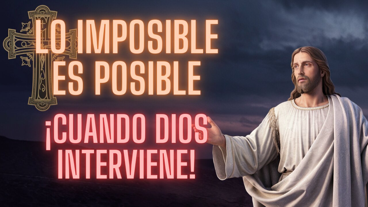 DIOS ROMPE LOS LÍMITES: ¡TODO ES POSIBLE PARA ÉL!