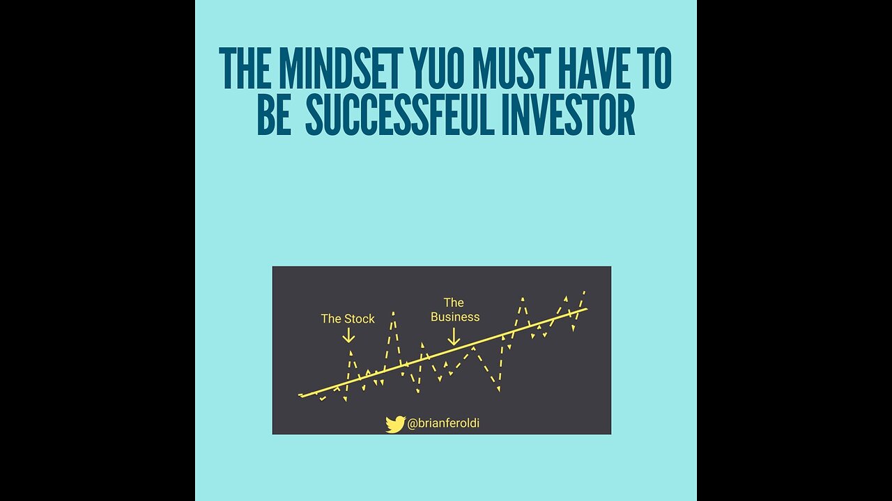 The mindset you need to be a successful investor