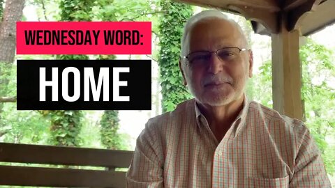 Wednesday Word: Home