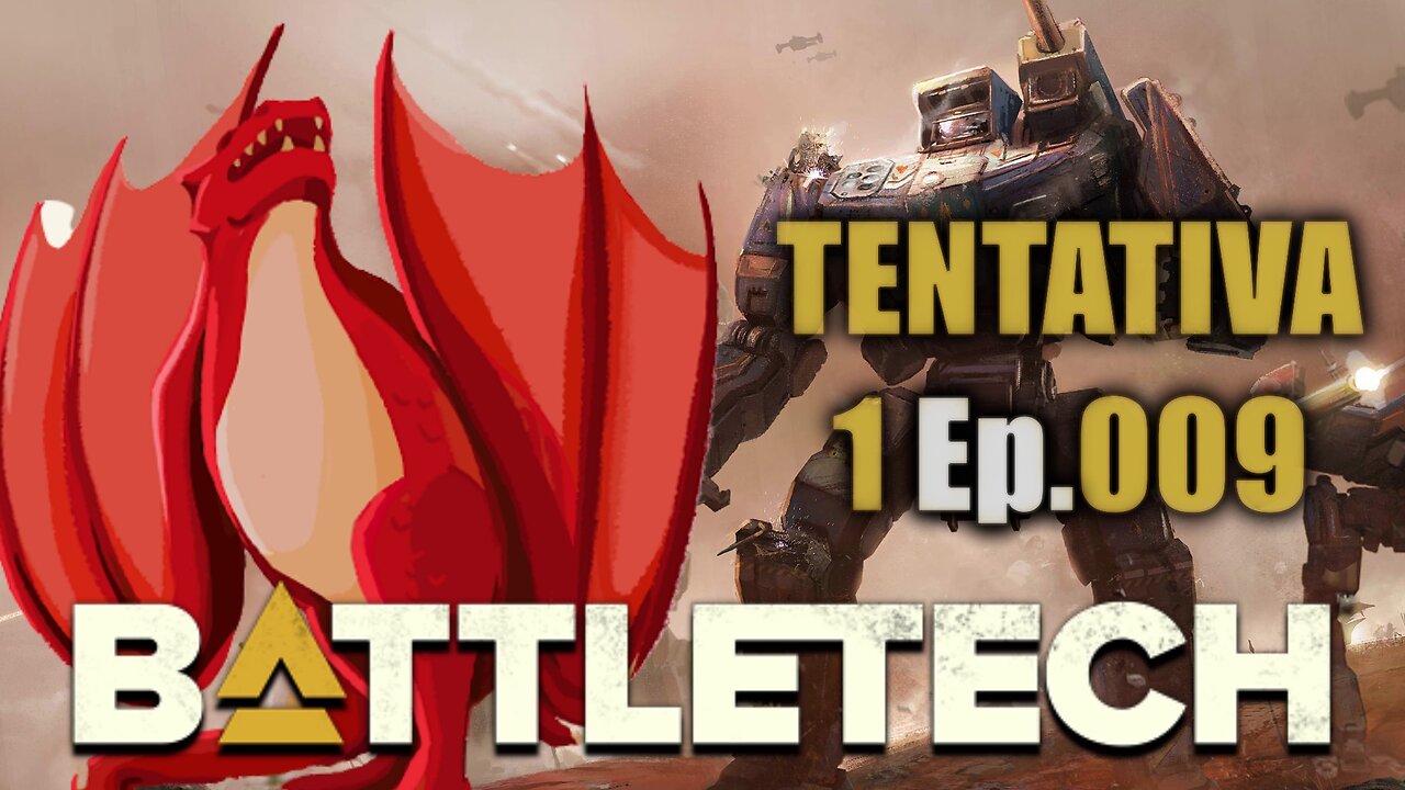 BATTLETECH - O Desafio - Tentativa 1 Ep.009