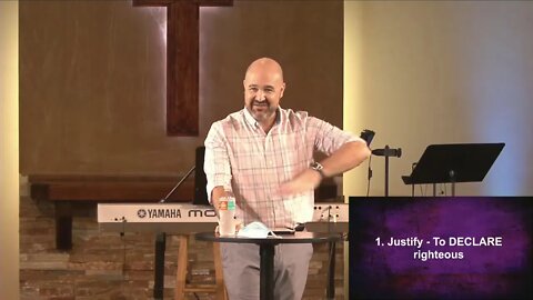 8-2-20 - Justification - Pastor Ray Peters