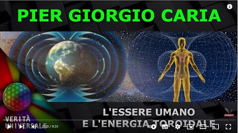 Pier Giorgio Caria - L'essere umano e l'energia toroidale