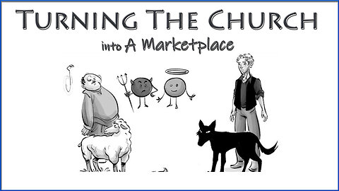 Turning The Church into A Marketplace