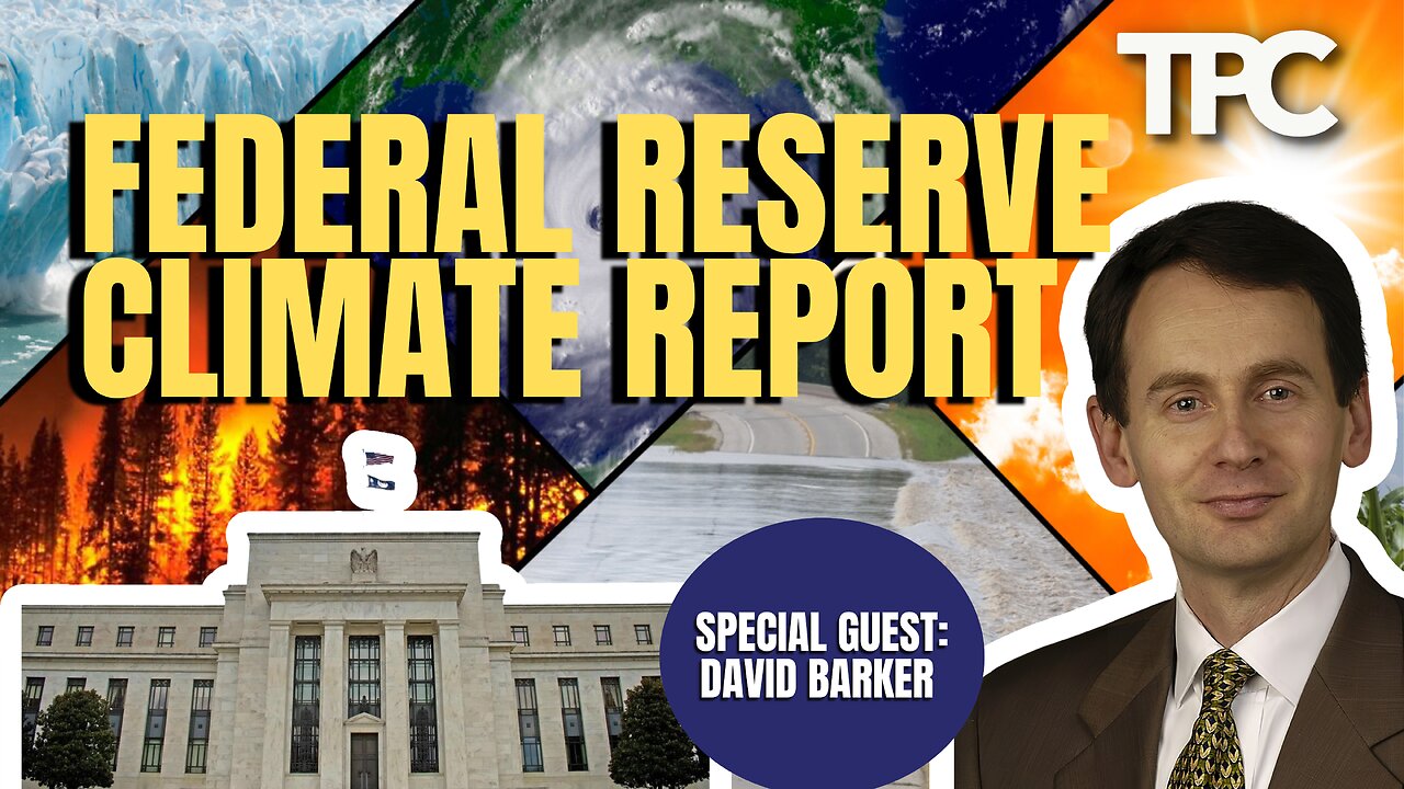 Federal Reserve & Climate Change | David Barker (TPC #1,229)