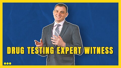 Drug Testing Expert Witness