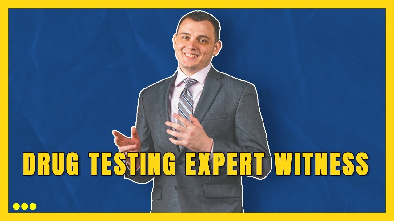 Drug Testing Expert Witness