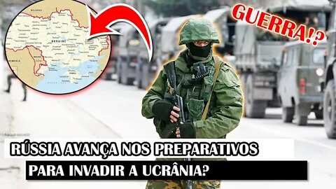 Rússia Avança Nos Preparativos Para Invadir A Ucrânia?