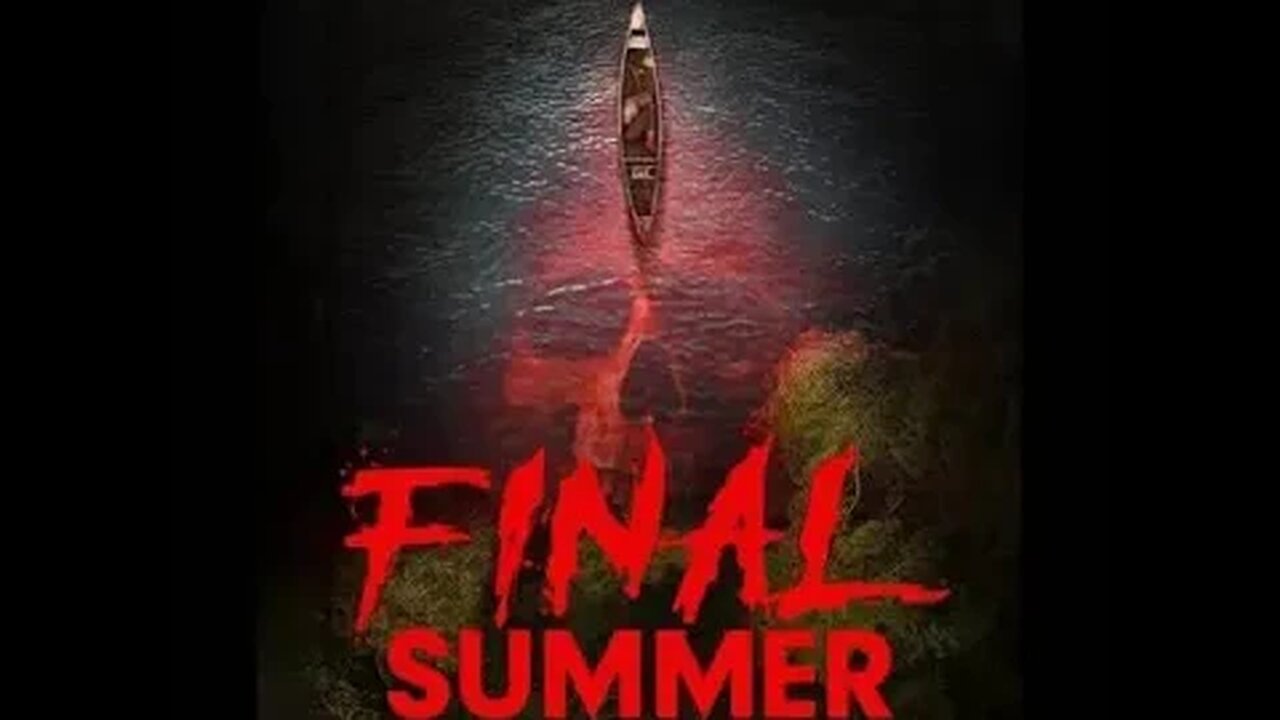 Final Summer (2023) #review #thoughts #podcast