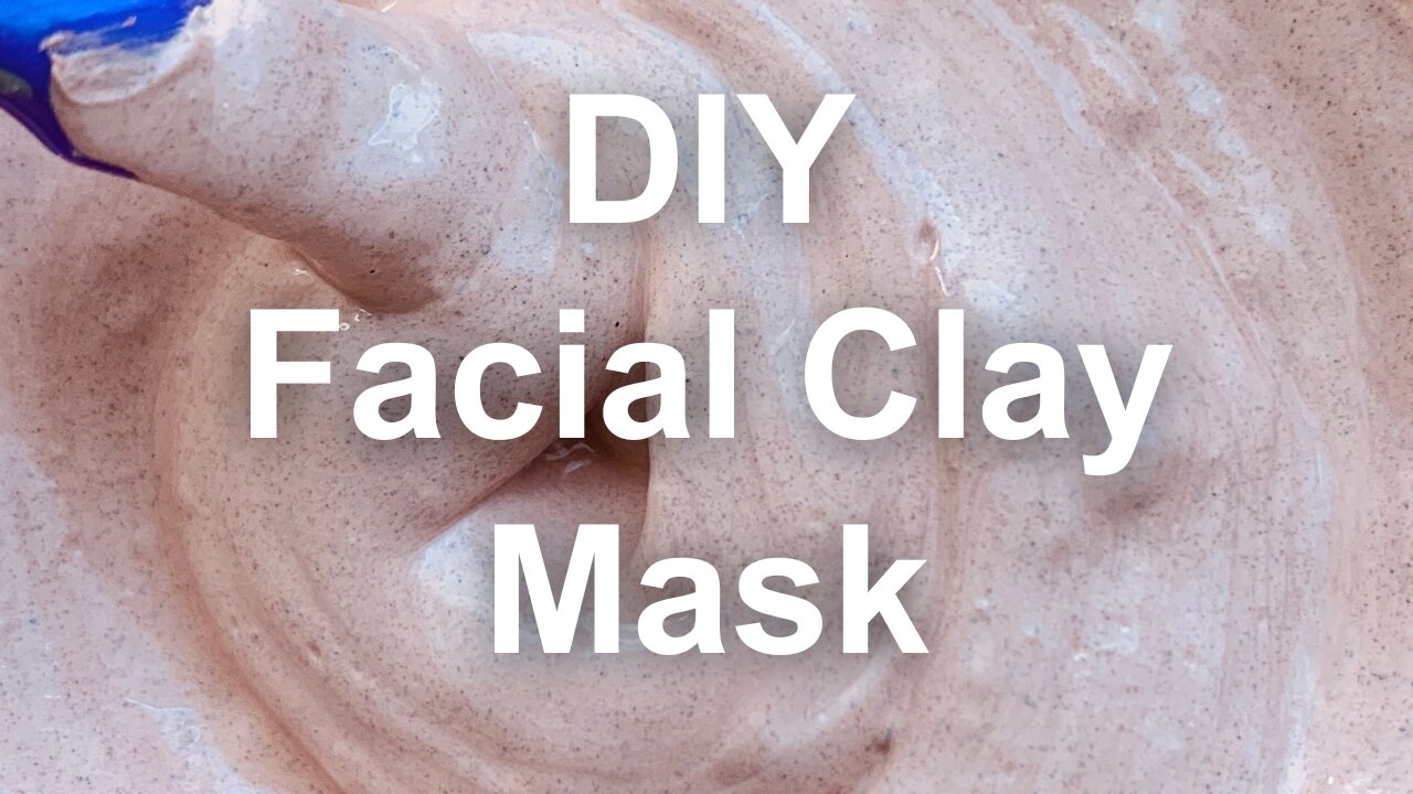 A Simple Clay Mask DIY Guide