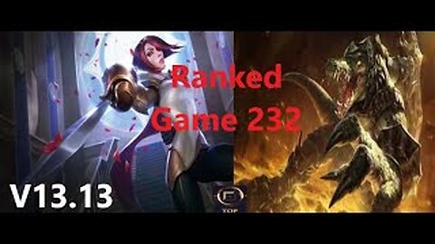 Ranked Game 232 Fiora Vs Renekton Top League Of Legends V13.13