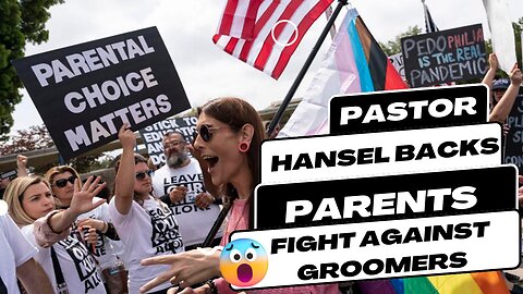 Pastor Hansel Backs Parent's Fight Against Groomers 06/06/2023