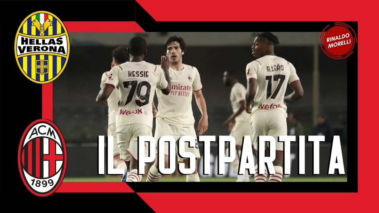 VERONA-MILAN 1-3, sempre più vicini al sogno! Il postpartita di Rinaldo Morelli 08.05.2022