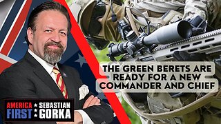 The Green Berets are ready for a new Commander-in-Chief. Terry Schappert joins Sebastian Gorka