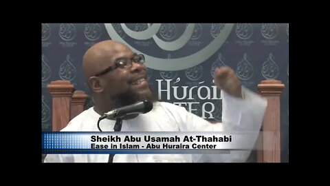 Sheikh Abu Usamah at-Thahabi - The Ease of Islam