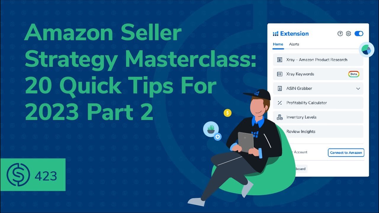 Amazon Seller Strategy Masterclass: 20 Quick Tips For 2023 – Part 2 | SSP #423