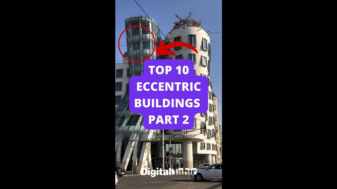 Top 10 Eccentric Buildings Part 2