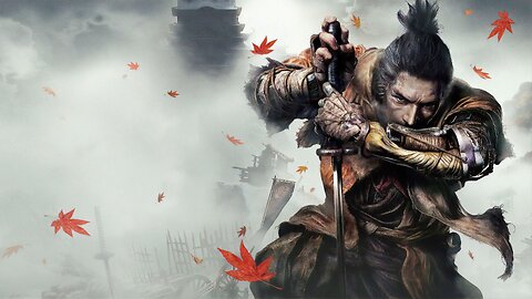 Sekiro: Shadow's Die Twice || Part Two || Gameplay