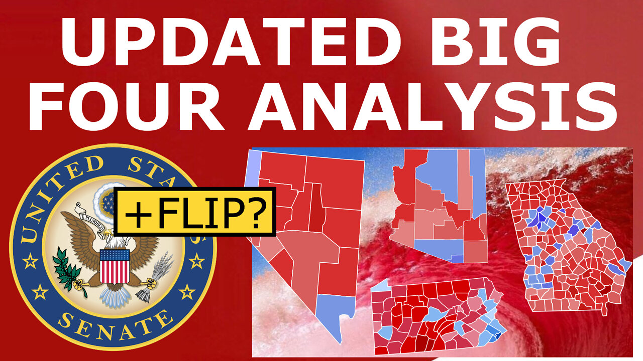 SENATE BATTLEGROUND ANALYSIS! - Why Republicans Appear to Be In Good Shape in the 'Big Four' Races