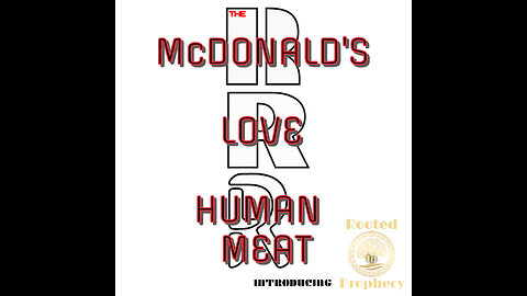 McDonald's love Human Meat!