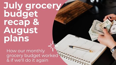 July grocery recap & August plans