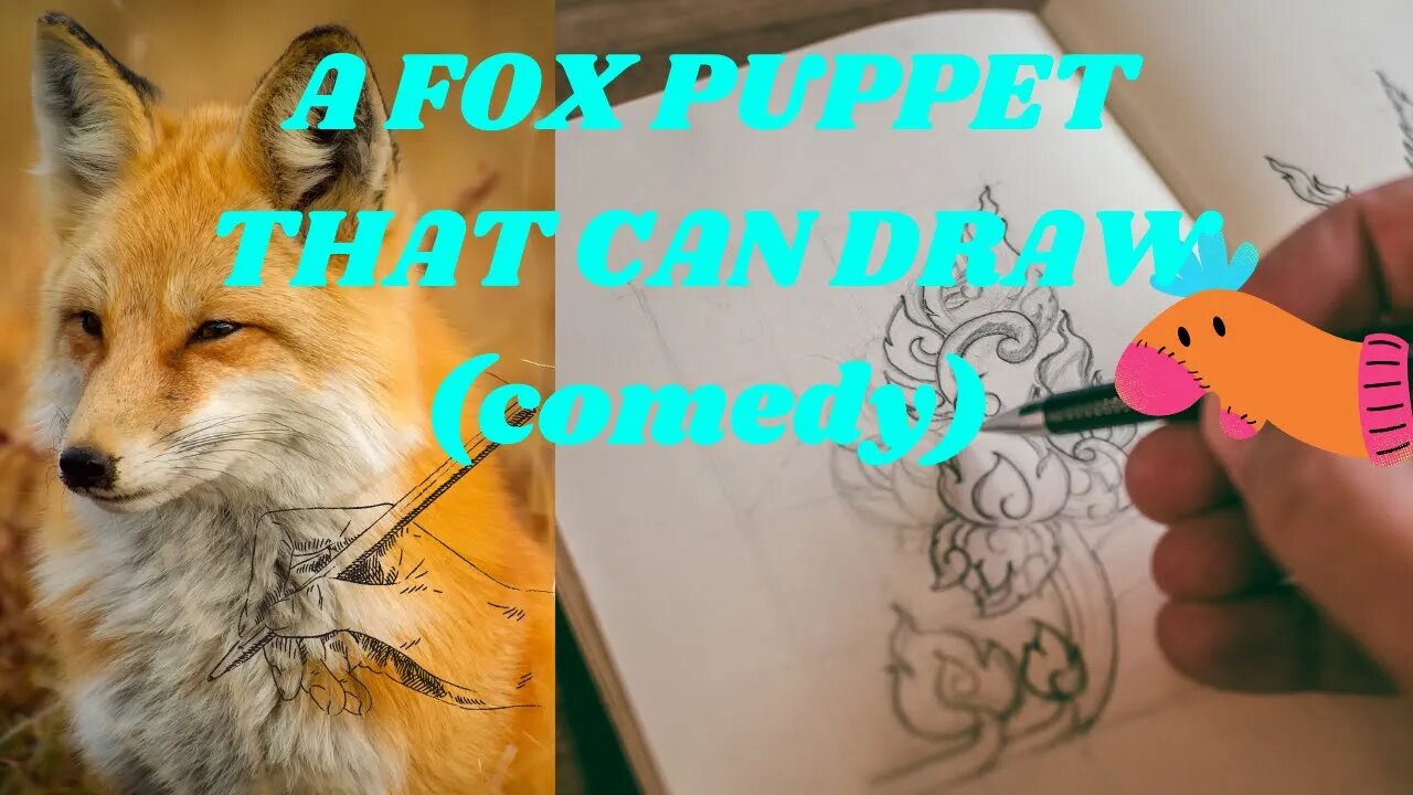 Mr. Foxy's First Art Lesson (Dragon draw. Puppet) - Adventure Through Art