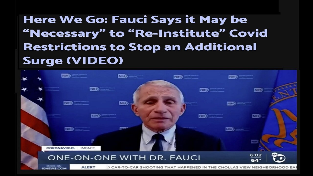 Fauci: It May be “Necessary” to “Re-Institute” Covid Restrictions to Stop Additional Surge