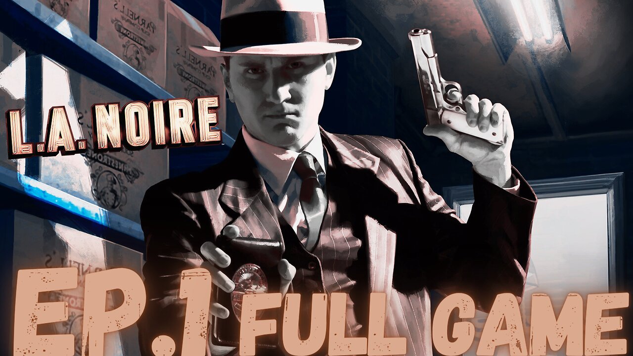 L.A. NOIRE Gameplay Walkthrough EP.1 - Detective Cole FULL GAME