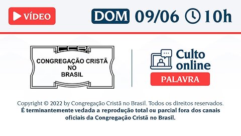 CCB Santo Culto a Deus - DOM - 09/06/2024 10:00