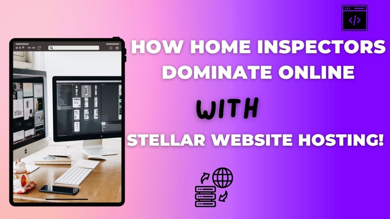 How Home Inspectors Dominate Online with Stellar Website Hosting!