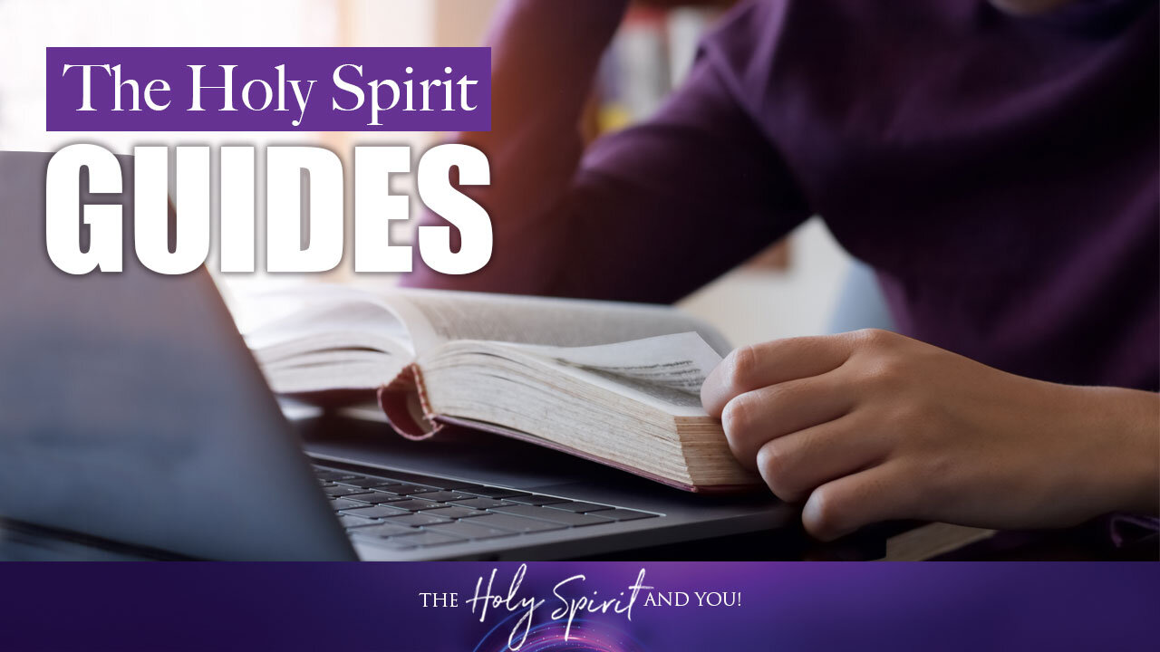 The Holy Spirit Guides