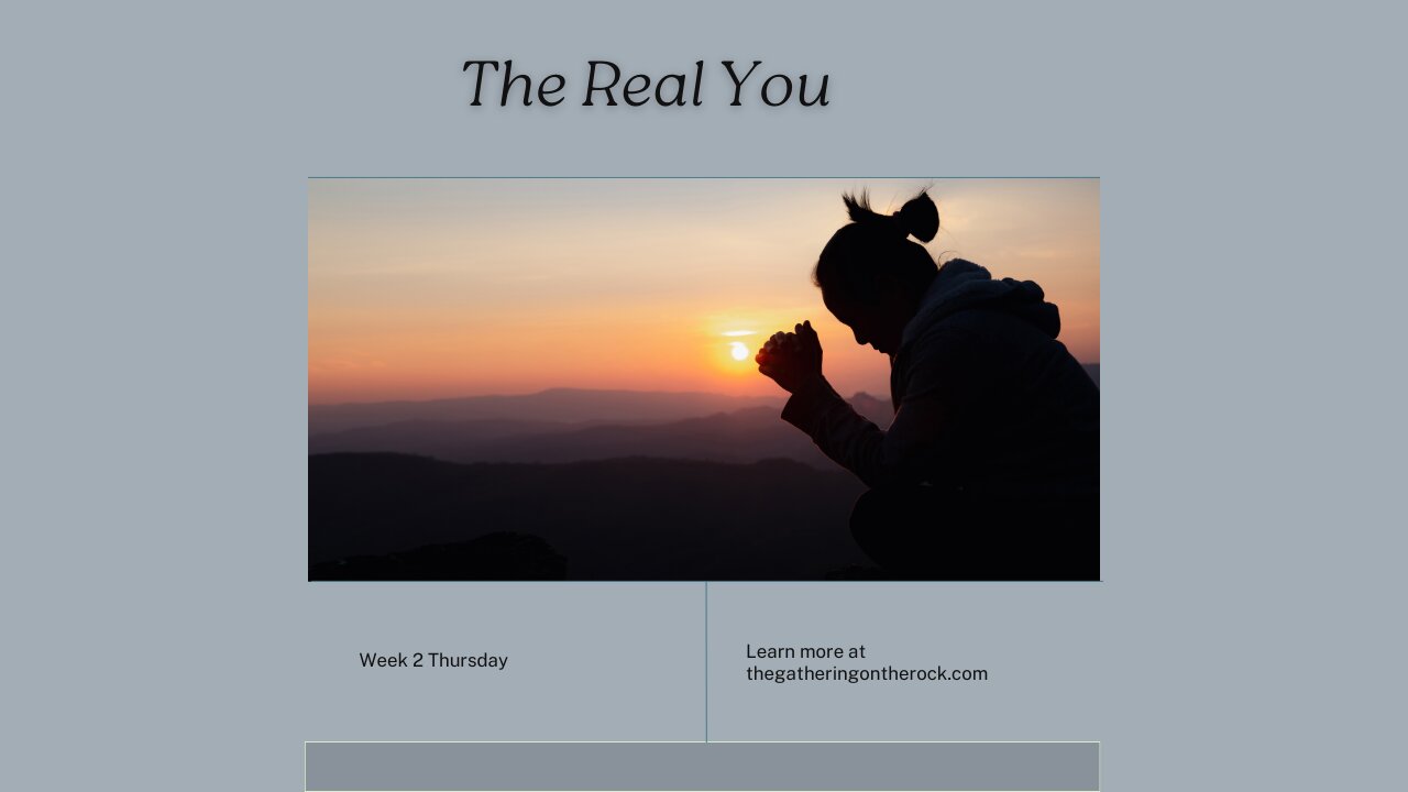 The Real You Week 2 Thursday