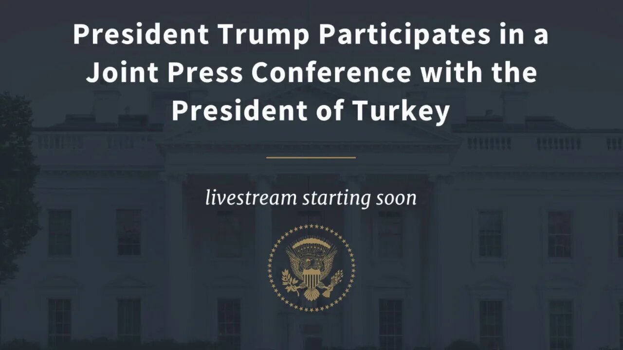 President Trump Participates in a Joint Press Conference with the President of Turkey