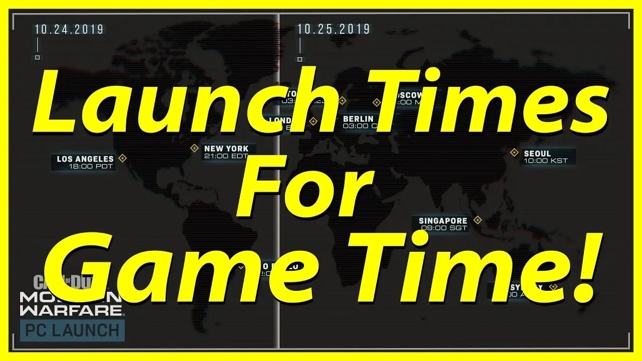 Launch Times and Prep for Modern Warfare!!