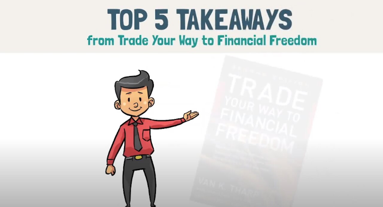 Trade Your Way to Financial Freedom by Van Tharp: 5 Top Takeaways to Become a Better Forex Trader