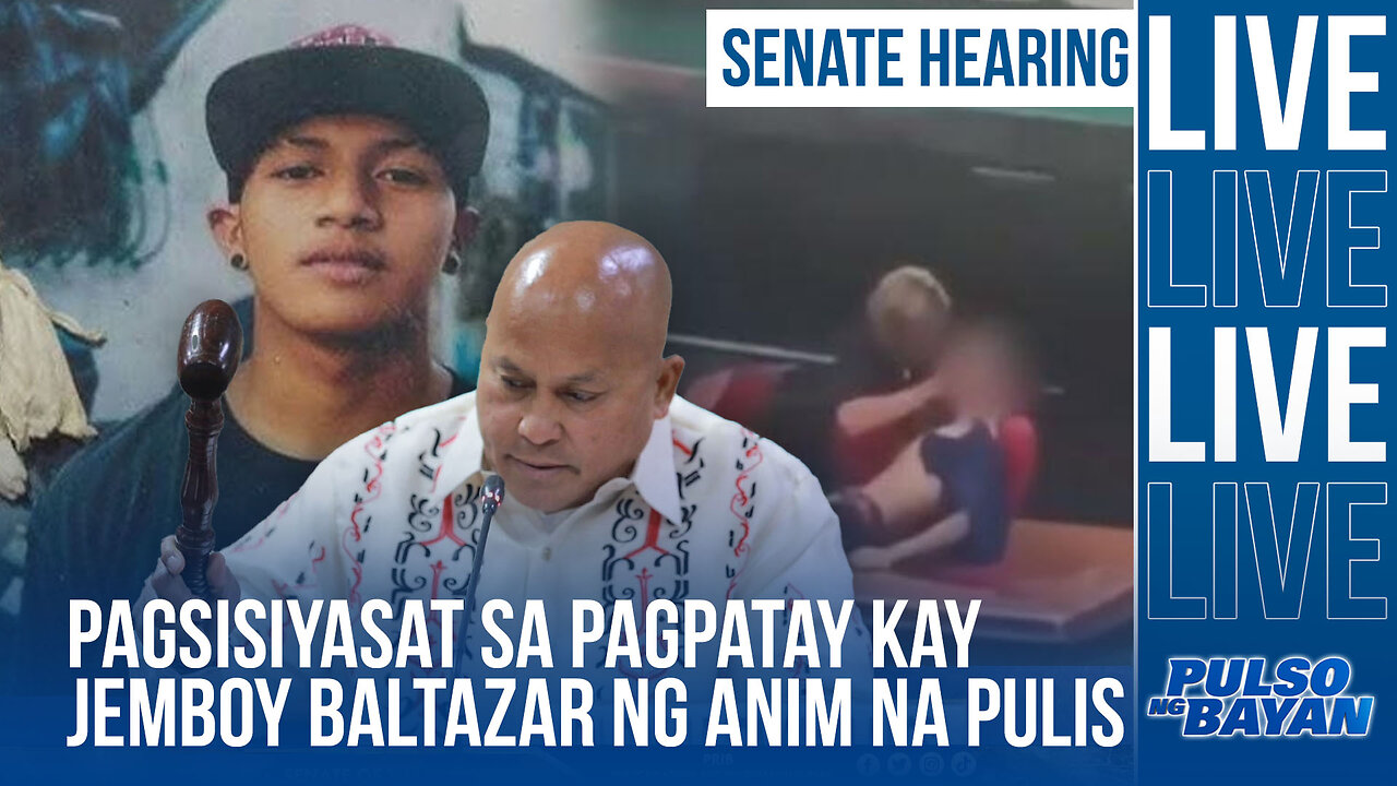 Pagsisiyasat ng Senado kaugnay sa pagp*t*y kay Jerhode Jemboy Baltazar ng anim na pulis.