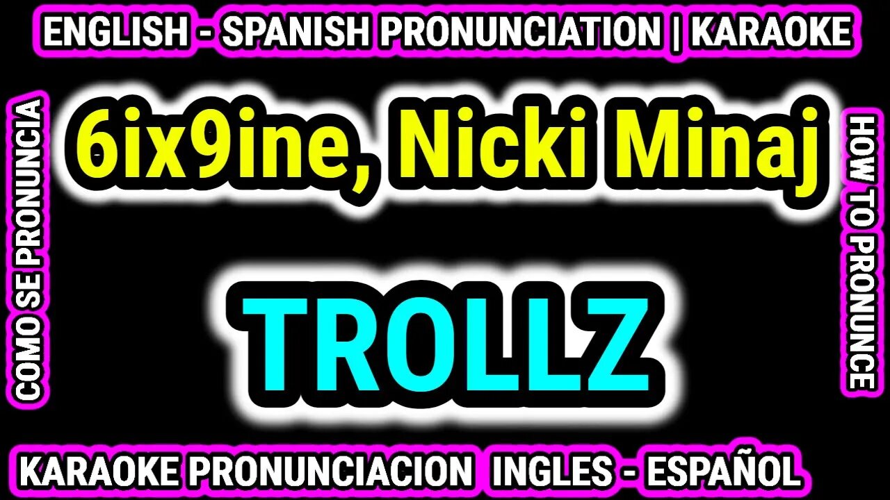 TROLLZ - 6ix9ine & Nicki Minaj | Como hablar cantar con pronunciacion en ingles nativo español
